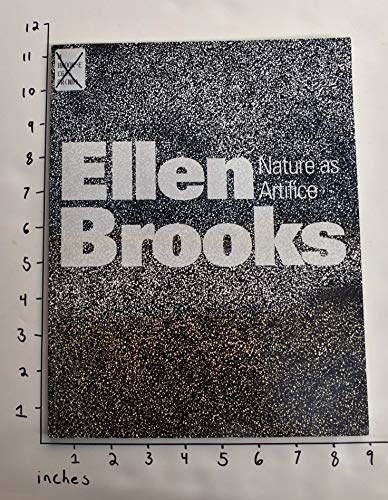Ellen Brooks: Nature As Artifice : January 29-March 21, 1993 (9781880353035) by Rubin, David S.