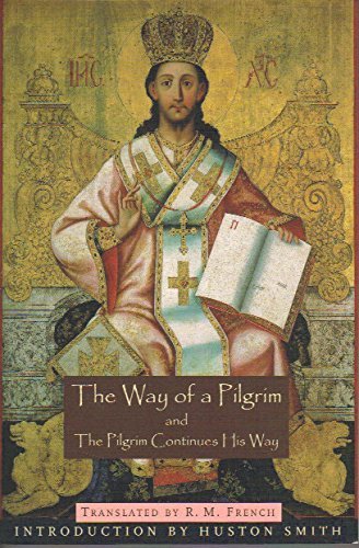 9781880364123: The Way of a Pilgrim and the Pilgrim Continues His Way