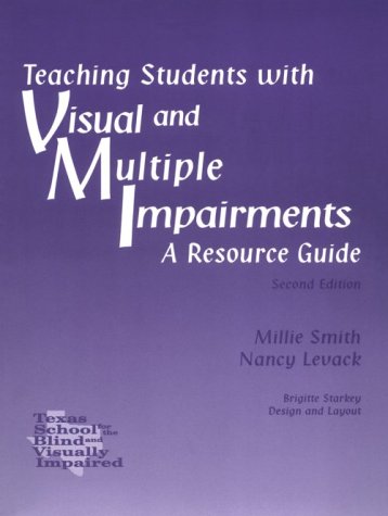 Beispielbild fr Teaching Students With Visual and Multiple Impairments: A Resource Guide zum Verkauf von The Book Spot