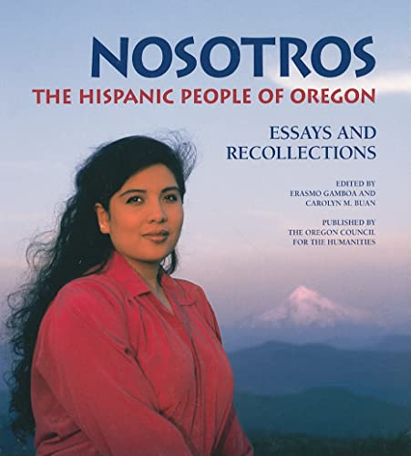 Stock image for Nosotros: The Hispanic People of Oregon for sale by SecondSale