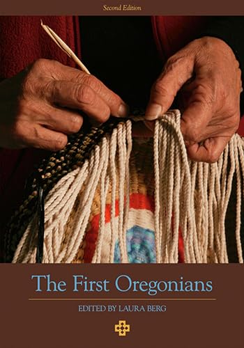Stock image for The First Oregonians, Second Edition for sale by Wonder Book