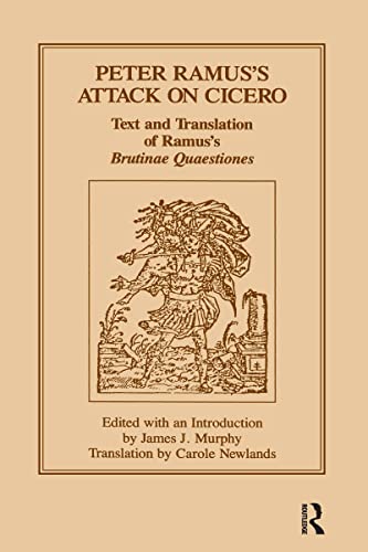 Beispielbild fr Peter Ramus's Attack on Cicero: Text and Translation of Ramus's brutinae Quaestiones zum Verkauf von Half Price Books Inc.