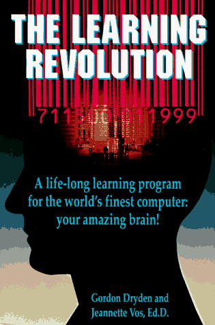 9781880396346: The Learning Revolution: A Life-Long Learning Program for the World's Finest Computer Your Amazing Brain