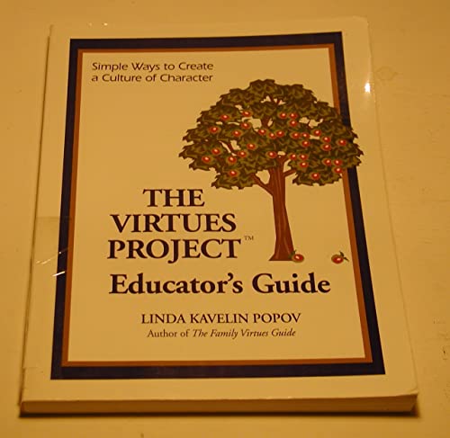 9781880396841: The Virtues Project Educator's Guide: Simple Ways to Create a Culture of Character