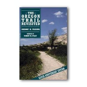 Beispielbild fr The Oregon Trail Revisited: Silver Anniversary Edition zum Verkauf von The Book Shelf