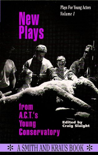 Imagen de archivo de New Plays from A.C.T.'s Young Conservatory (Young Actors Series) a la venta por SecondSale