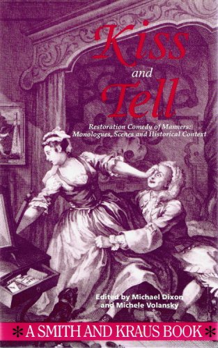 9781880399385: Kiss and Tell: Restoration Comedy of Manners (Monologue Audition Series)