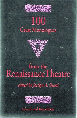 Beispielbild fr 100 Great Monologues from the Renaissance Theatre (Monologue Audition Series) zum Verkauf von Wonder Book