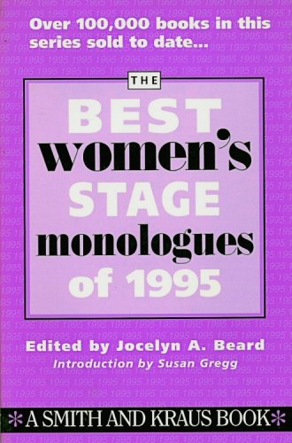 Stock image for The Best Women's Stage Monologues of 1995 for sale by Discover Books