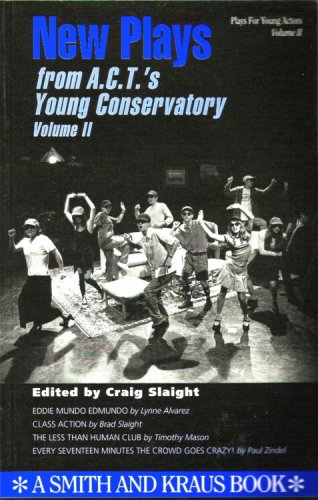 Imagen de archivo de New Plays from A. C. T. 's Young Conservatory a la venta por Better World Books