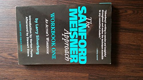 The Sanford Meisner Approach: Workbook One: An Actor's Workbook