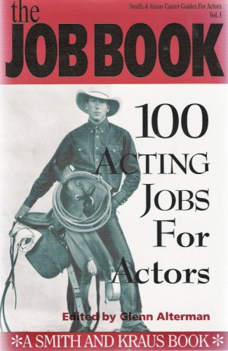 Stock image for The Job Book: 100 Acting Jobs for Actors for sale by gearbooks