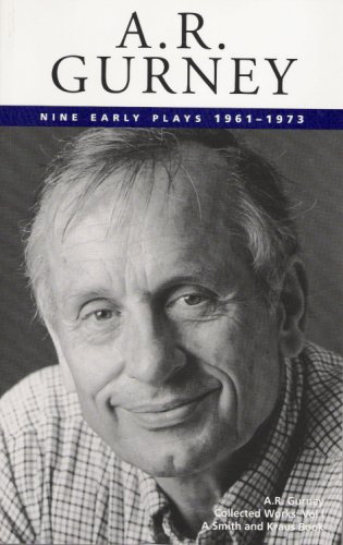 Imagen de archivo de A. R. Gurney Vol. I : Nine Early Plays, 1961-1973 a la venta por Better World Books