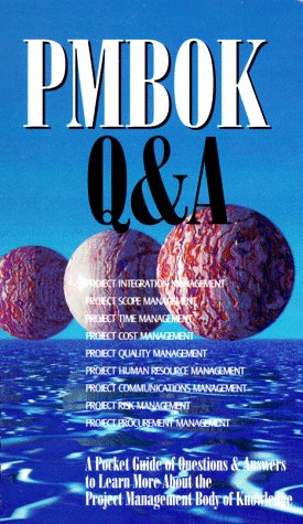 Imagen de archivo de Pmbok Q&A: A Pocket Guide of Questions & Answers to Learn More about the Project Management Body of Knowledge a la venta por ThriftBooks-Dallas