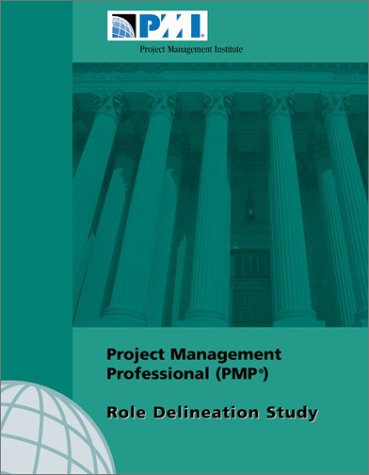 Beispielbild fr Project Management Professional (PMP) Role Delineation Study zum Verkauf von HPB-Red