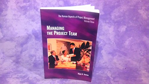 Beispielbild fr Managing the Project Team (Human Aspects of Project Mangement, Volume Three) zum Verkauf von Wonder Book