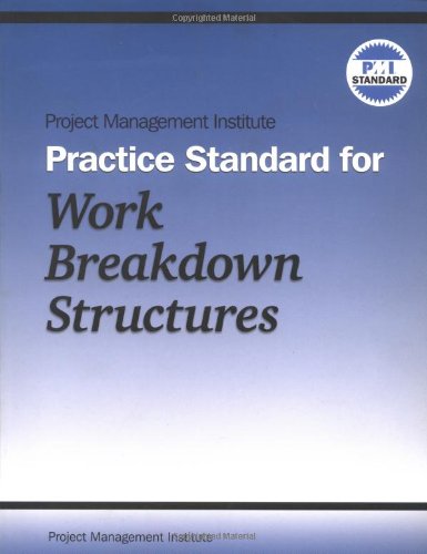 Imagen de archivo de Project Management Institute Practice Standard for Work Breakdown Structures a la venta por Wonder Book