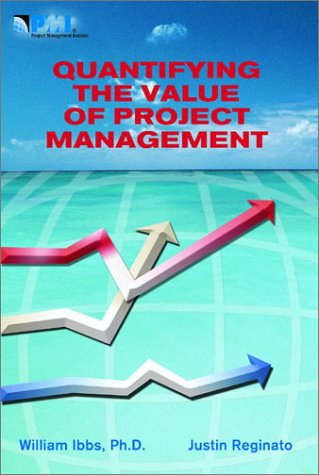 Imagen de archivo de Quantifying the Value of Project Management a la venta por MusicMagpie
