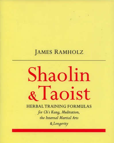 9781880412008: Shaolin and Taoist Herbal Training Formulas: For Chi Fung, Meditation, the Internal Martial Arts, and Longevity