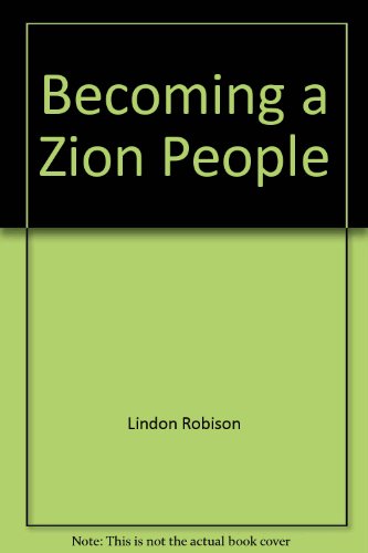 Stock image for Becoming a Zion People for sale by The Book Garden
