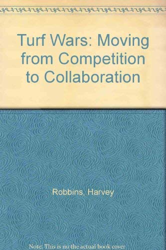 9781880416686: Turf Wars: Moving from Competition to Collaboration