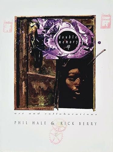 Double Memory: Art and Collaborations (9781880418055) by Berry, Rick; Hale, Phil