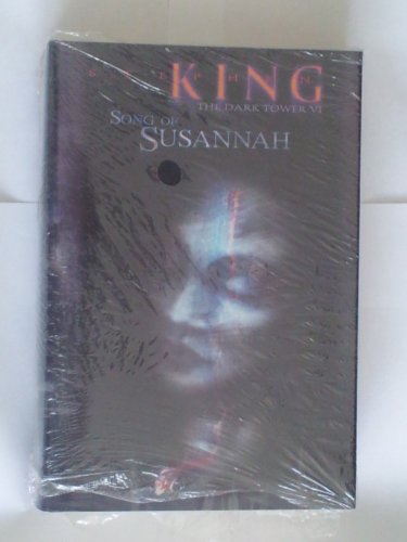 Song Of Susannah (The Dark Tower volume 6) - King, Stephen