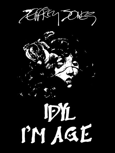 Idyl - I'm Age - Jeffrey Jones