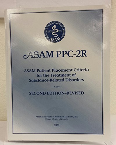 9781880425060: ASAM Patient Placement Criteria for the Treatment of Substance-Related Disorders