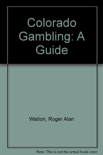 9781880430002: Colorado Gambling: A Guide