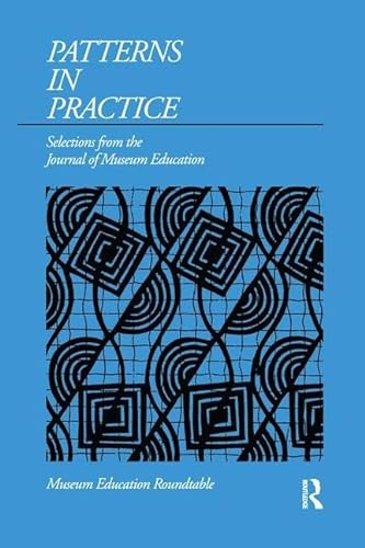 Beispielbild fr Patterns in Practice : Selections from the Journal of Museum Education zum Verkauf von Better World Books