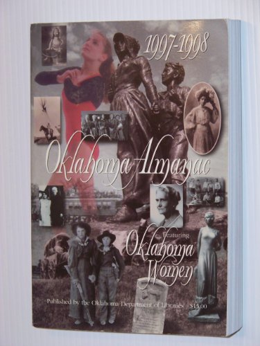 Beispielbild fr Oklahoma Almanac 1997-1998 : Featuring Oklahoma Women zum Verkauf von Skelly Fine Books