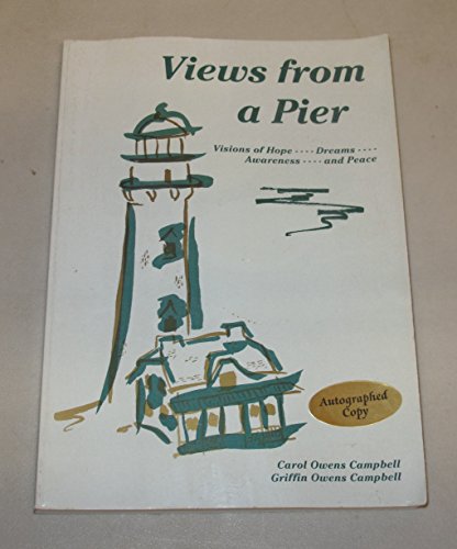Stock image for Views from a Pier: Visions of Hope, Dreams, Awareness, and Peace for sale by HPB-Red