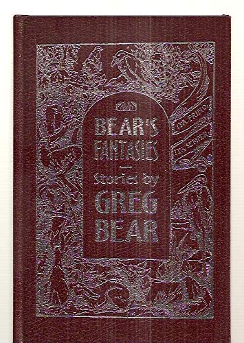 Bear's fantasies: Six stories in old paradigms (9781880448199) by Greg Bear