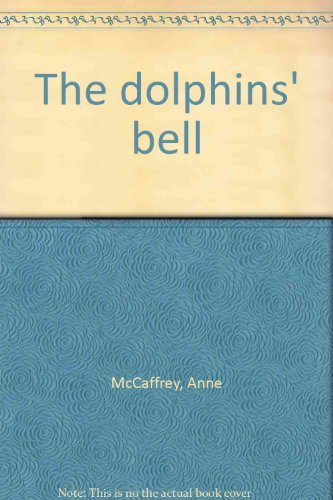 Beispielbild fr The Dolphins' Bell zum Verkauf von Better World Books