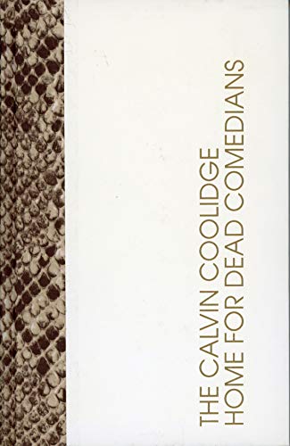 Imagen de archivo de The Calvin Coolidge Home for Dead Comedians and A Conflagration Artist- Two Volumes a la venta por Jay W. Nelson, Bookseller, IOBA