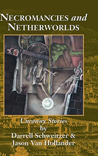 Imagen de archivo de Necromancies and Netherworlds: Uncanny Stories a la venta por HPB-Ruby