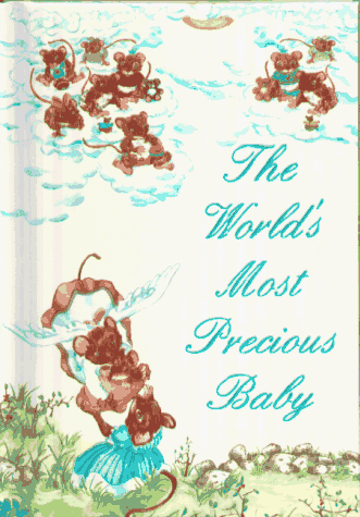 Imagen de archivo de The World's Most Precious Baby (Personalized Edition) a la venta por ThriftBooks-Atlanta