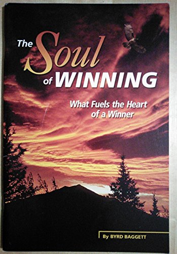 Stock image for The Soul of winning;: What fuels the heart of a winner for sale by SecondSale