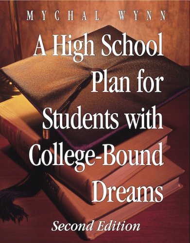 Beispielbild fr A High School Plan for Students with College-Bound Dreams: Second Edition zum Verkauf von RiLaoghaire
