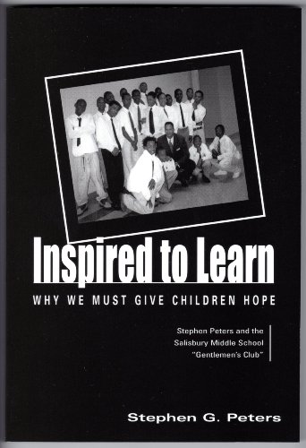 Imagen de archivo de Inspired to Learn: Why We Must Give Children Hope a la venta por HPB-Diamond