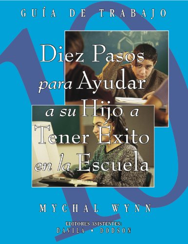 Beispielbild fr Diez Pasos para Ayudar a su Hijo a Tener Exito en la Escuela (Spanish Edition) zum Verkauf von Bookmans