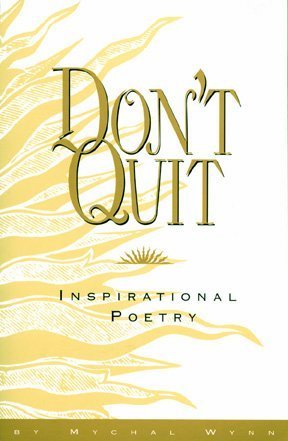 Beispielbild fr Don't Quit: Inspirational Poetry zum Verkauf von Once Upon A Time Books