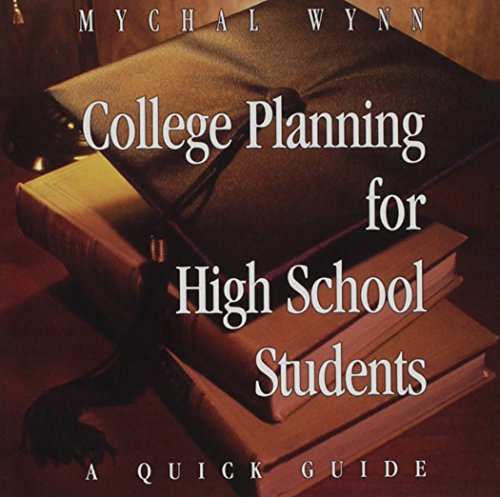 Beispielbild fr College Planning for High School Students: A Quick Guide zum Verkauf von HPB-Emerald