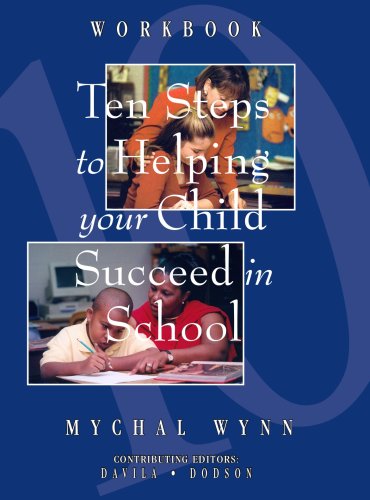 Stock image for Ten Steps to Helping Your Child Succeed in School: Workbook for sale by Allied Book Company Inc.
