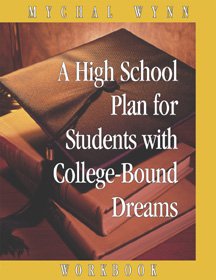 Beispielbild fr A High School Plan for Students With College-bound Dreams: Workbook zum Verkauf von SecondSale