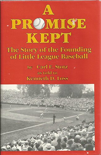 Stock image for A Promise Kept the Story of the Founding of Little League Baseball for sale by ThriftBooks-Dallas