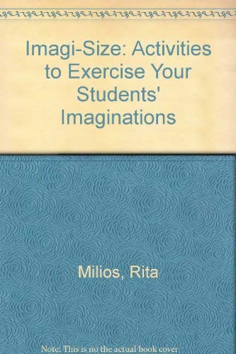 Stock image for Imagi-Size: Activities to Exercise Your Students' Imaginations for sale by Wonder Book