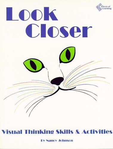 Stock image for Look Closer: Visual Thinking Skills & Activities for sale by BooksRun