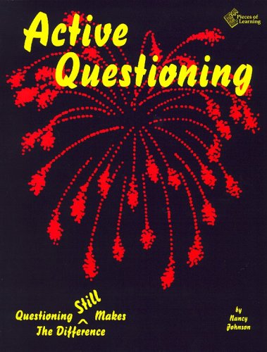 9781880505137: Active Questioning: Questioning Still Makes the Difference